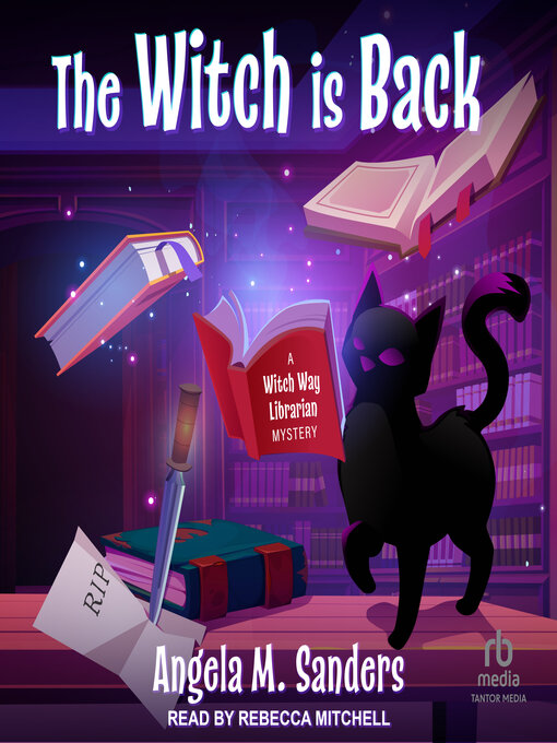 Title details for The Witch is Back by Angela M. Sanders - Wait list